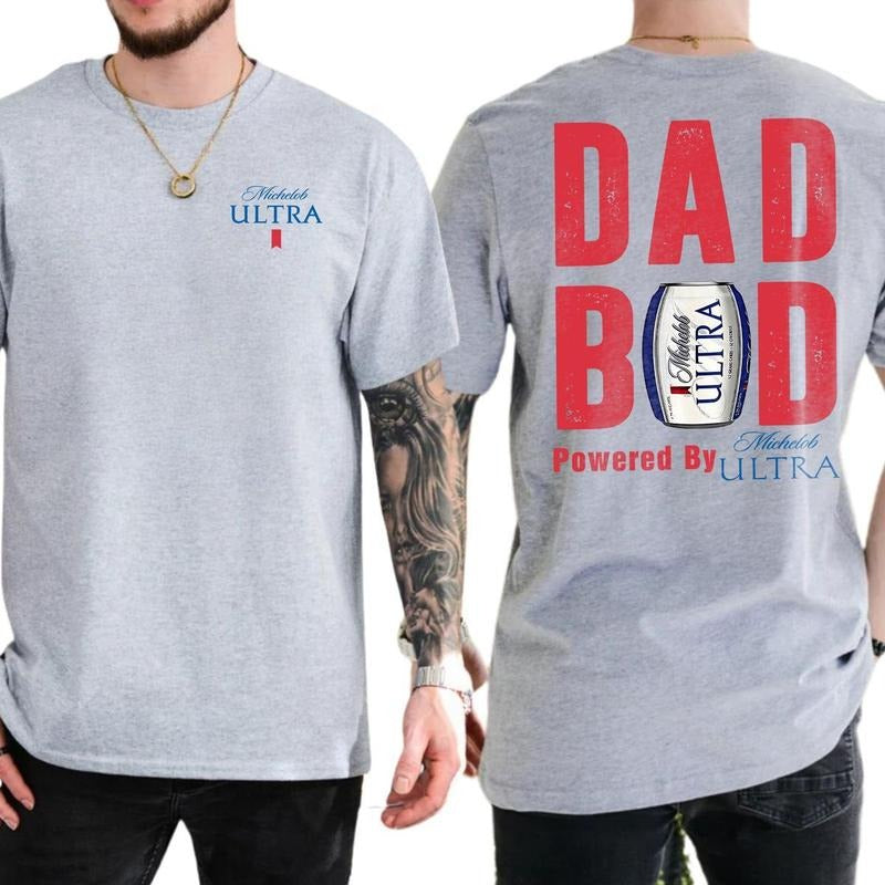 Dad Bod Powered by Michelob Ultra T-Shirt - Beer Graphic Drink Summer Shirt - Unisex Relaxed Fit - Ideal Father's Day Gift, Streetwear, Everyday Wear, Trendy Clothing, Casual Wear