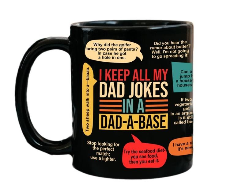 Dad Mug, I Keep All My Dad Jokes In A Dad A Base Mug, Father Day Gifts, Funny Dad Gifts, Dad Birthday Gift, Novelty Coffee Mug, 11 15oz Ceramic Cup, Gifts For Him, Gifts For Birthday Fathers Day Christmas