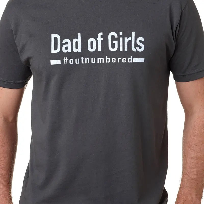 Dad Of Girls Outnumbered, Gift From Daughter To Dad, Fathers Day Gift, New Dad Of Girls, Gifts For Dad, Cool Dad Tee, Father Tee, Classic Unisex T-Shirt, Gifts For Father Daddy, Short Sleeve Tee Shirt