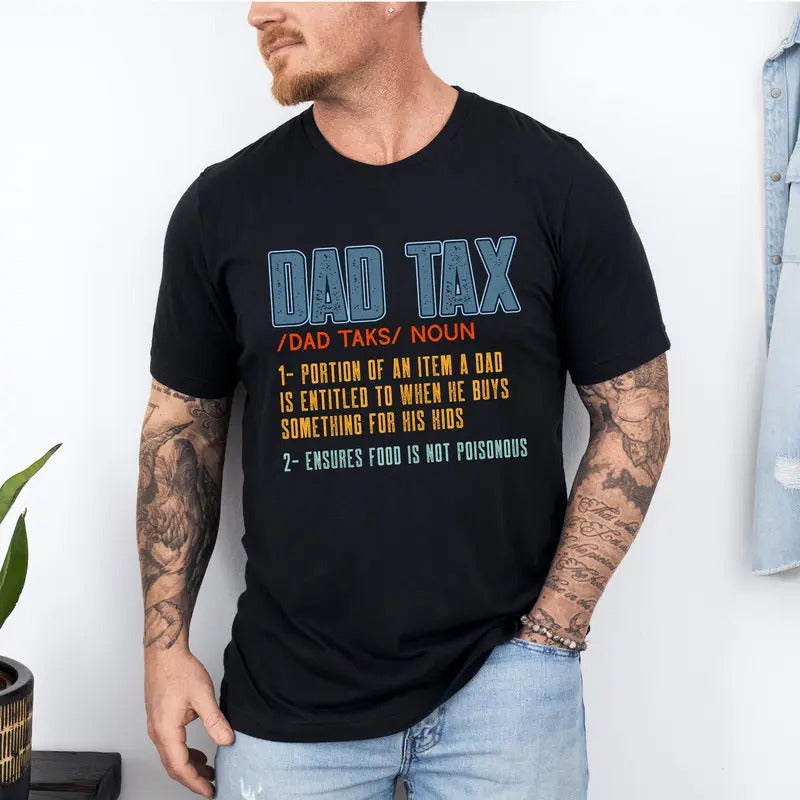 Dad Tax Shirt, Dad Definition Tee, Father's Day T-Shirt, Gift for Daddy Shirt, Father's Day Gift Shirt, Minimalist Father's Day Shirt