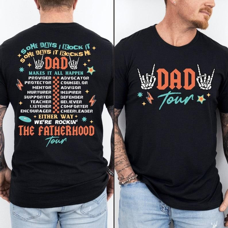 Dad Tour Shirt, Gift For Dad, Funny Father's Day Gift For Dad, Fatherhood Shirt, Funny Dad Shirt, Cool Father Birthday Shirt Hoodie, T-shirt and sweater 2 sides