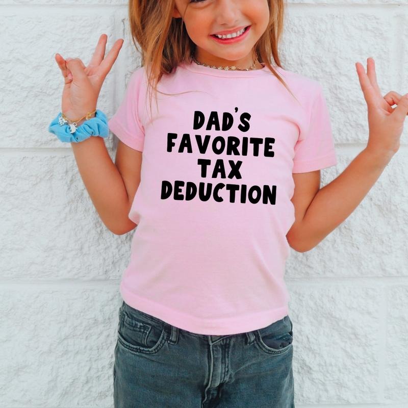 Dad's Favorite Tax Deduction, Toddler T-Shirts & Baby Bodysuits, Graphic Infant Clothes, Cute Baby Shower Gift, Trendy Kids Apparel, Soft Cotton Outfits