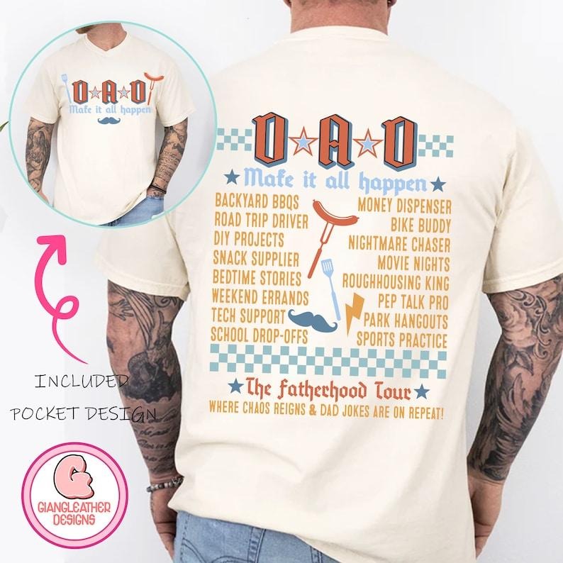 Dada Shirt,the fatherhood tour Shirt,dad Shirt,dad Shirt,best dad ever Shirt,some days I rock it Shirt,Dad Shirt,make it all happen Hoodie, T-shirt and sweater 2 sides, Gifts for dad, grandpa
