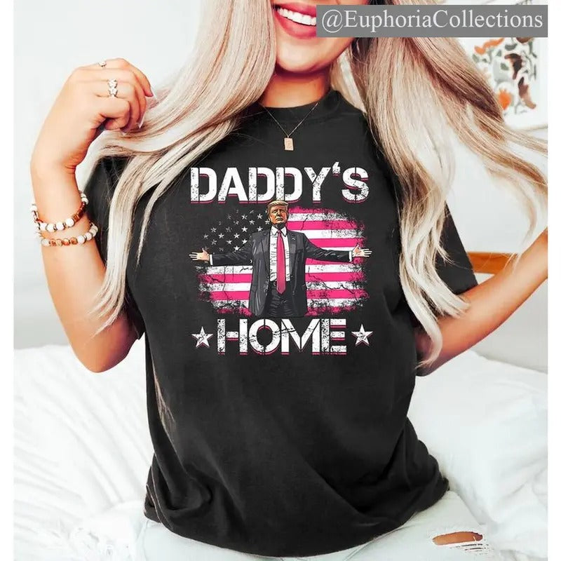 Daddy's Home White House #Trump 2024 Shirt, Cotton Fabric Tshirt, Printed Women's Top, Casual Womenswear Oversized , Global Trending Outfits
