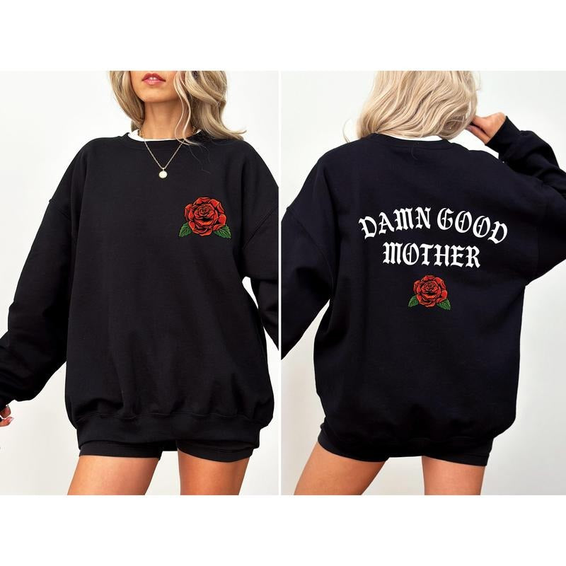 Damn Good Mother, Tattoo, Mother's Day, Mama Sweatshirt, Women's Crew Neck, Crewneck