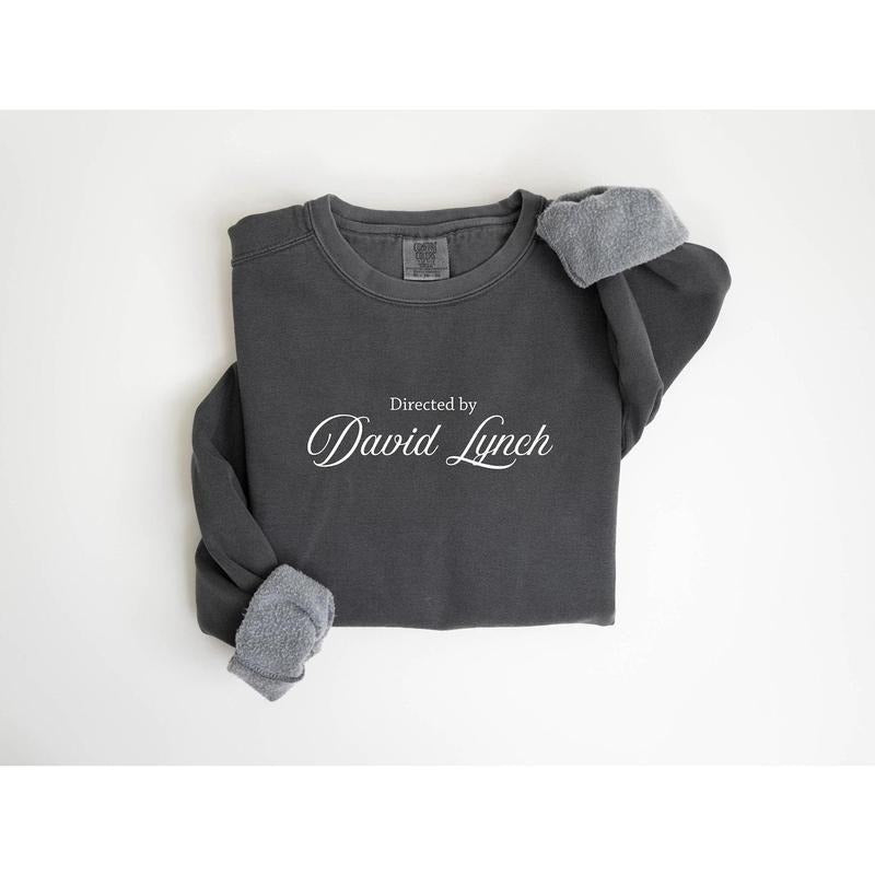 David Lynch Sweatshirt, Film Buff, Directed by David Lynch Fan T-Shirt, Gift for Movie Lovers, Film Nerd, Cinephile, Cinema Lover Giftsstyle{n002}2