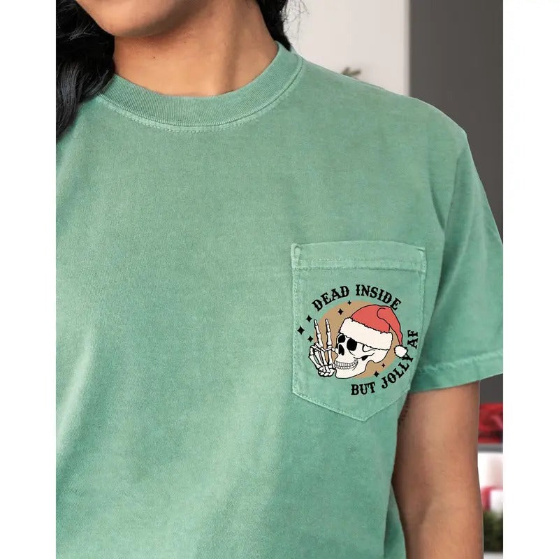 Dead Inside But Jolly AF, Pocket, Skeleton, Christmas, Santa, Snow, Winter, Xmas Pocket Tee, Women's Comfort Color Tee, Tshirt