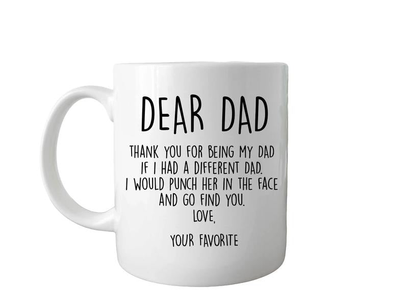 Dear Dad Thank You Mug Gift Fathersday, Fathers Day Gift Mug, Funny Coffee Mug , Sarcastic Mug Dad, Mug Dad Birthday Gift, Novelty Coffee Mug, 11 15oz Ceramic Cup, Unique Gifts For Men, Gifts For Birthday Fathers Day Christmas