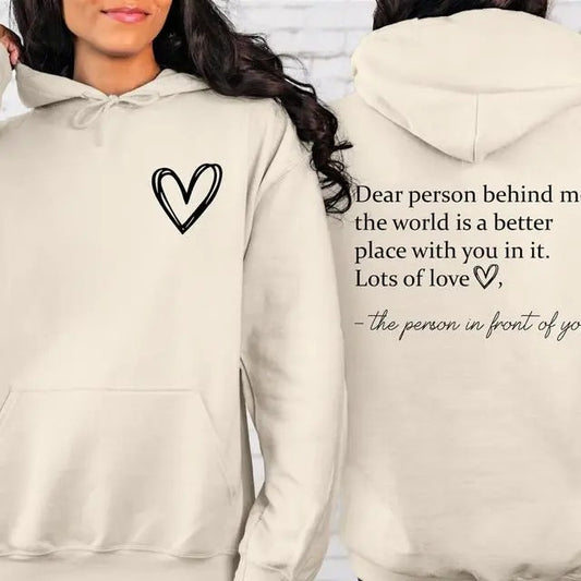 Dear Person Behind Me Front And Back Sweatshirt, Inspirational Hoodie, Positive Sayings Sweater, Aesthetic Be Kind Shirt, Mental Health Sweatshirt, Tomorrow Needs You Shirt, You Matter Crewneck