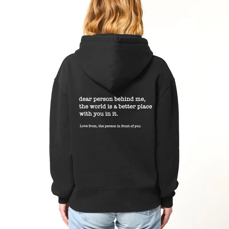 Dear Person Behind Me Hoodie - Personalised Be Kind Message Hoody - Mental Health Awareness Hoodie