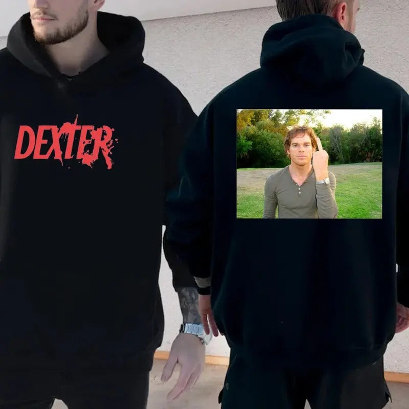 Dexter Morgan Hoodie, Dexxter Unisex T Shirt 2 Side, Dexxter Tv Show, He's Got A Way With Murder Sweatshirt, Unisex Sweater Pullover Tee