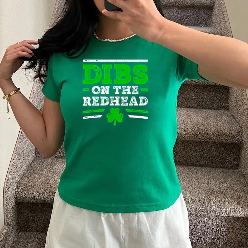 Dibs On The Redhead Baby Tee For Women Funny St Patrick's Day Drinking Baby Tee, Y2K 2000's Style, Streetwear Style