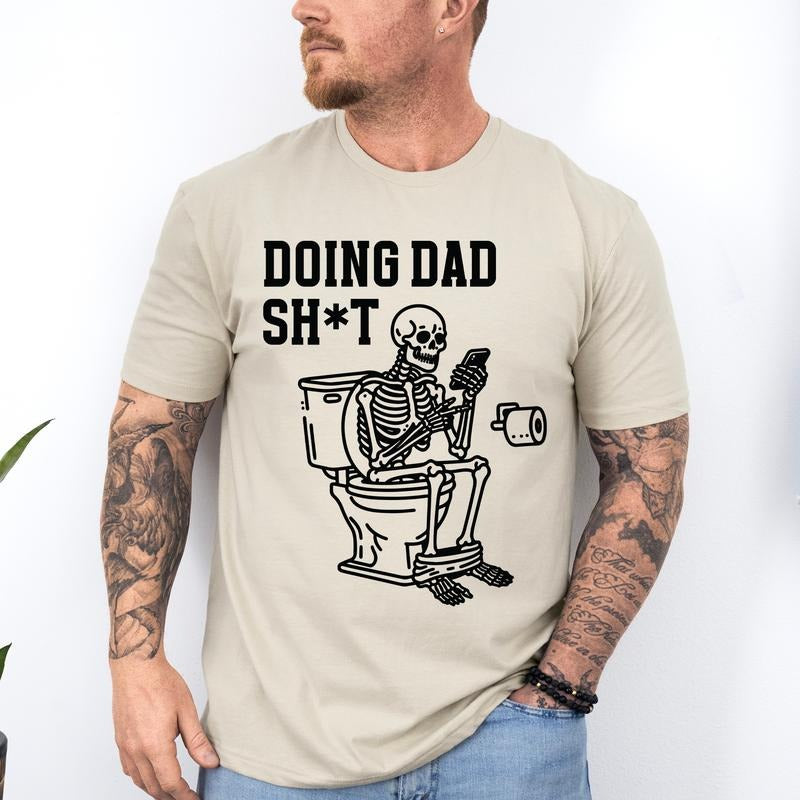 Doing Dad Shit, Skeleton, Funny, Father's Day, Husband, Guy Gift, Brother, Soft Style T-Shirt, Soft Style Tee, Men's Graphic Tshirt