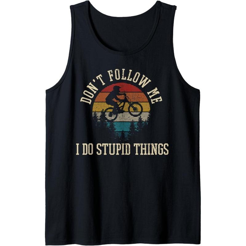 Don't Follow Me I Do Stupid Things MTB Funny Mountain Bike Tank Top Made in USA