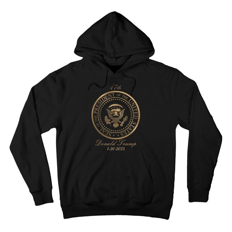 Donald Trump Official Gold Seal 47th President Inauguration Day 2025 USA Commemorative Pullover Hoodie Sweatshirt