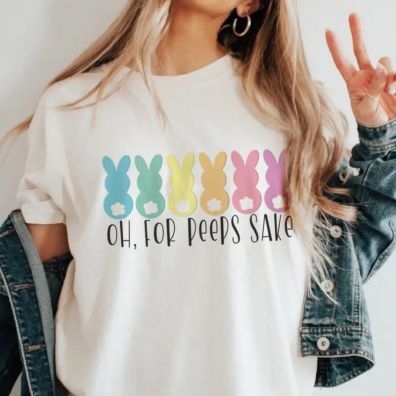 Easter Tshirt Bunny Tee Peeps Easter T-Shirt For Peeps Sake Top Funny Easter Tshirt Womens Holiday Top Bunny Rabbit Tshirt Easter Holiday Peep Tee Casual Shortsleeve