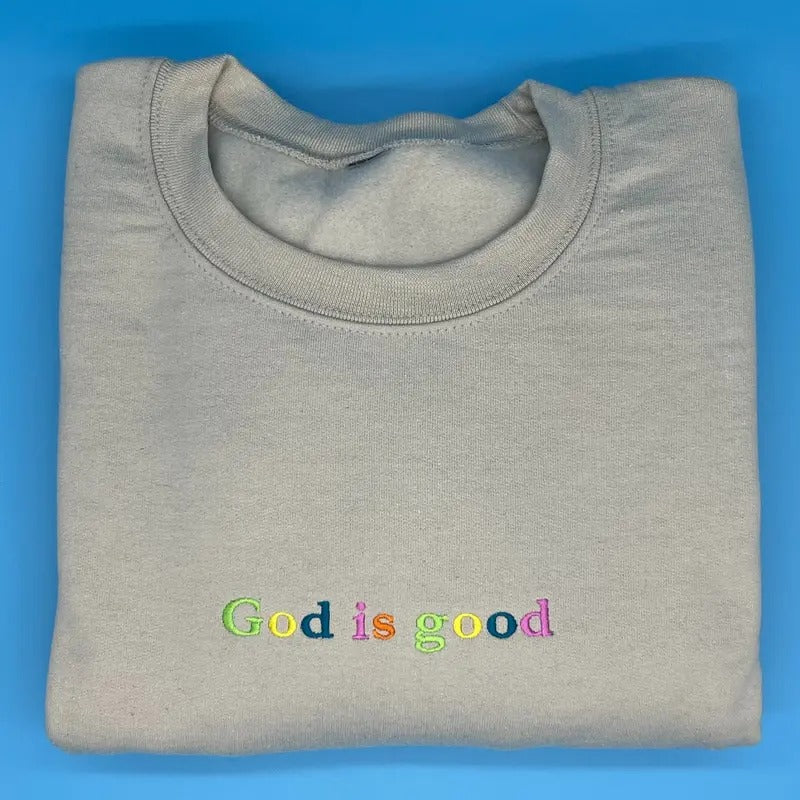 Embroidered GOD IS GOOD Sweatshirt, Rainbow Christian Crewneck Sweater, Christian Faith Sweatshirt, Embroidered Pullover Tops, Womenswear