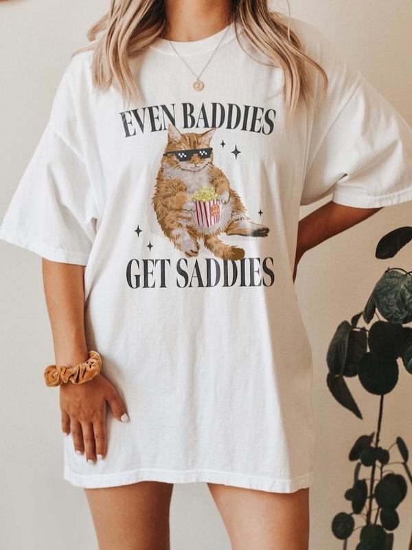 Even Baddies Get Saddies Funny Cat Meme Shirt Weirdcore Tee Ironic TShirts That Go Hard Mental Health Shirt Anxiety Depression ADHD