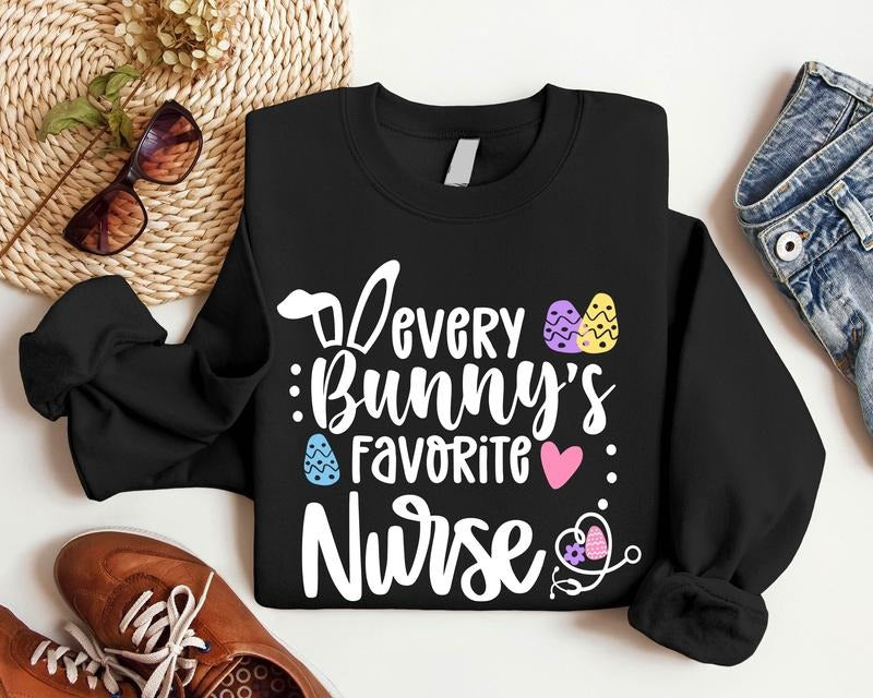 Every Bunny's Favorite Nurse Sweatshirt, Easter Nurse Hoodie, Funny Easter Gift Sweatshirt Nurse, Matching Nursing School Hoodie, Nurse Student Long Sleeve, Nurse Graduation Gift Sweatshirt For Easter.
