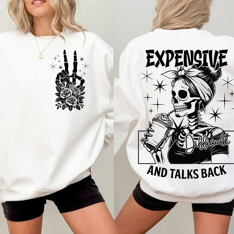 Expensive Difficult And Talks Back Mom Skeleton Funny Saying Front And Back Retro Trendy Sublimation Shirt Design