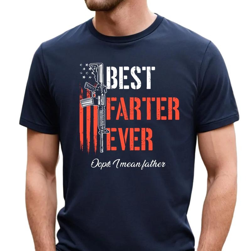Farter Dad Shirt,B*St Farter Ever! Oops I Mean Father Tshirt, Funny Dad Gift, Daddy Hoodie, Fathers Day Gift, Unisex Regular Fit Crewneck Tee, Classic Streetwear