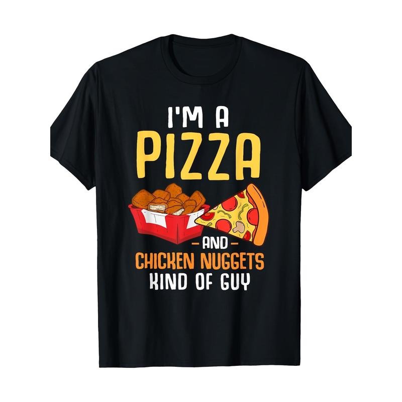 Fast Food Pizza Lover Foodie Men Funny Chicken Nuggets T-Shirt 100% Cotton T-Shirt Made in USA