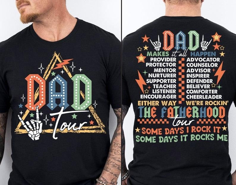 Fatherhood Tour T shirt, Father's Day T shirt, Dad T shirt, Best Dad Ever T shirt, Dad Life T shirt, Dad Shirt T shirt, Father's Day Gift, For Men, Dad Quotes  T-shirt, sweater and Hoodie