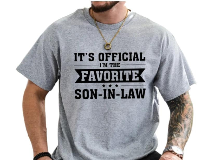 Favorite Son In Law Shirt, Gift For Son In Law, Tshirt For Wedding Gift, B*st Sil Ever Birthday Gift From Mother In Law, Unisex Short Sleeve Tee, Crewneck Top