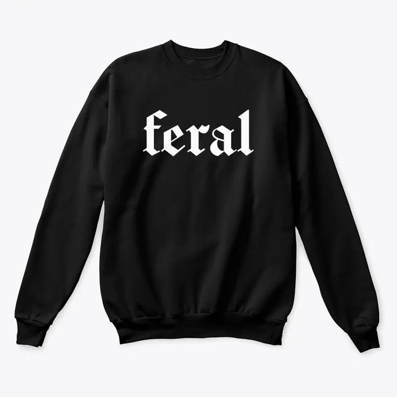 Feral Human Sweatshirt Funny Feral Mama Crewneck Unisex Feral Wife Girl Dude Pullover Cozy Graphic Sweatshirt Relaxed Fit Cotton Top for Women & Men Casual Printed Tee