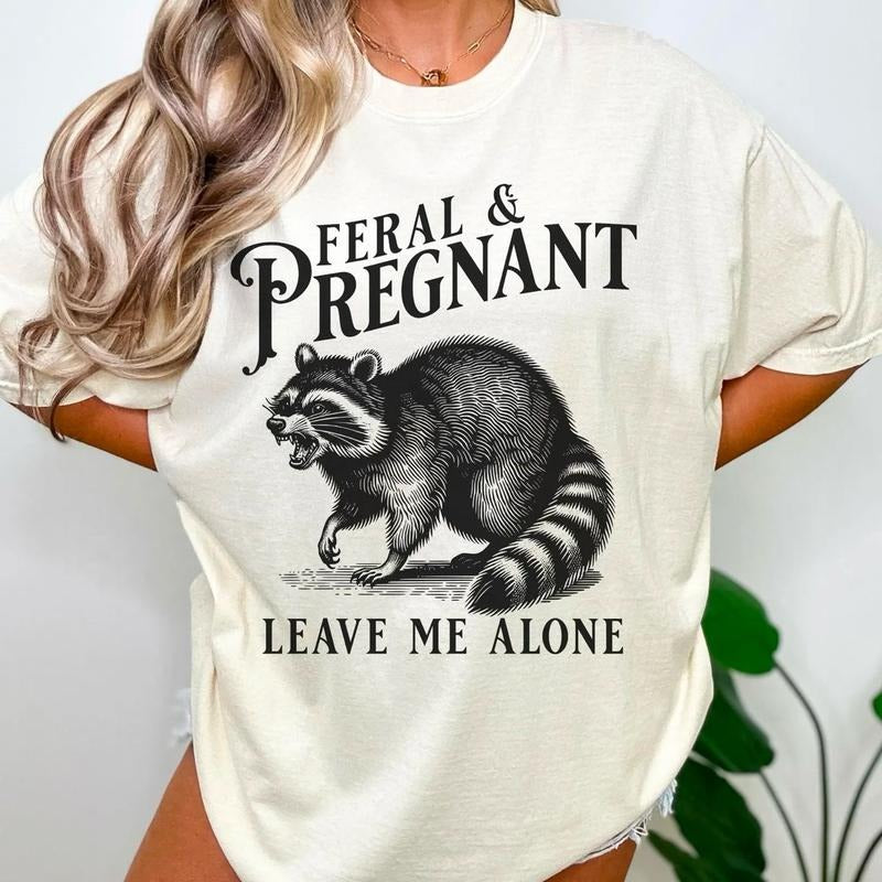 Feral and Pregnant Racoon Shirt, Pregnancy Humor Feral Racoon Leave Me Alone Sweatshirt, Funny Maternity Mom To Be Sweatshirt, Funny Pregnant Shirt