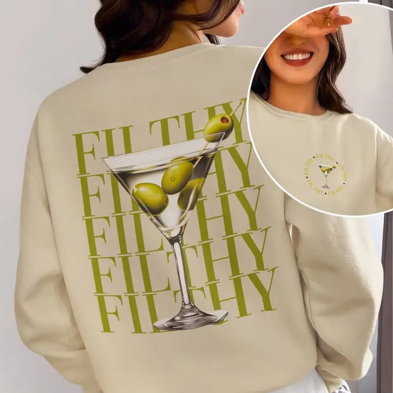 Filthy Martini Sweatshirt, Dirty Martini Lover Gift, Martini Cocktail Pullover, Tini Time Sweater Preppy Crewneck, Gift for Her Girlfriendstyle{n002}2