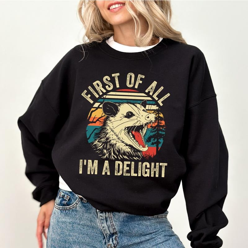 First Of All I'm A Delight Vintage Sweatshirt, Funny Opossum Retro Sweater, Funny Women Apparel, I'm A Delight Crewneck, Sarcastic Women Long Sleeve Pullover, Funny Angry Opossum Shirt, OOTD, Women's Top, Womenswear, Soft Cozy Fabric Sweatshirt