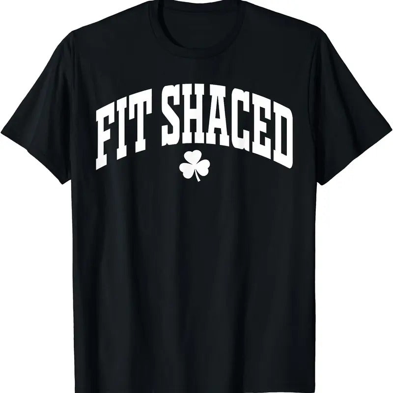 Fit Shaced Funny Irish Drinking St. Patrick's Day Shamrock T-Shirt | Unisex Cotton Tee, Short Sleeve, Crewneck, Size S-5XL