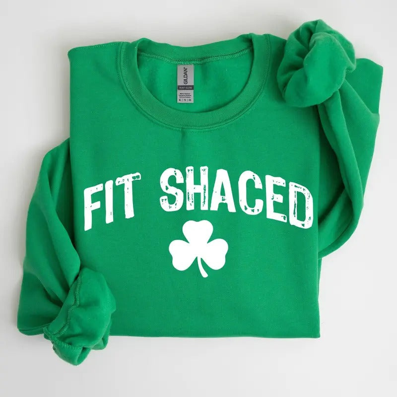 Fit Shaced, Funny, Irish, Lucky, St. Paddy's Day, Clover, Shamrock, Lucky Charm, St Patrick's Day Sweatshirt, Crew Neck, Women's, Crewneck