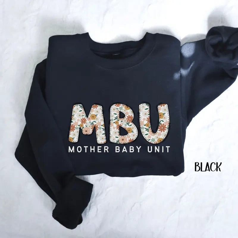 Floral Mother Baby Unit Sweatshirt, Mother Baby Nurse Sweater, Postpartum Nurse Shirt, MBU Nurse gifts, Grad Gift Casual Classic Collar Cotton Fabric Jersey