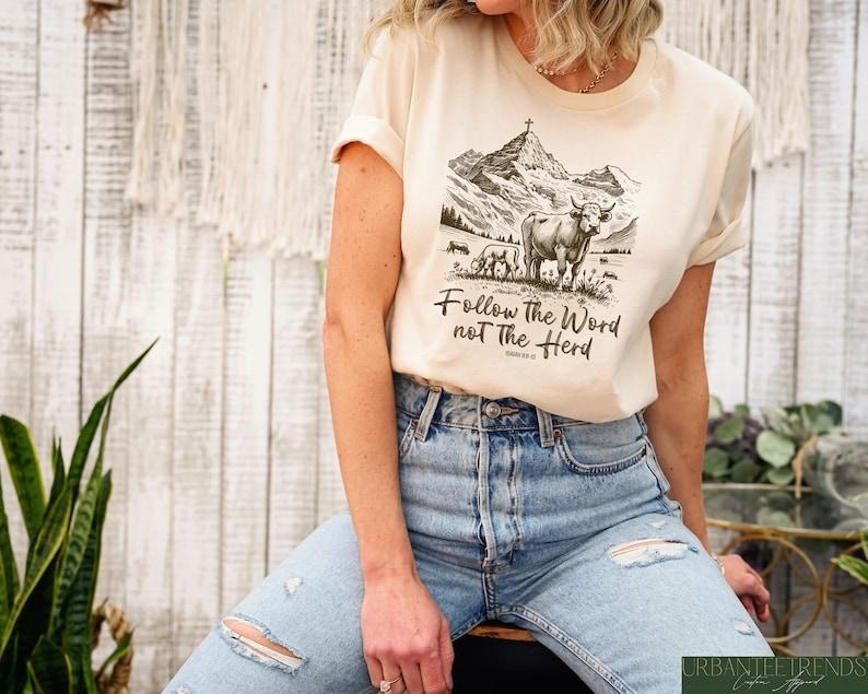 Follow the Word Not the Herd Shirt, Funny Bible T-Shirt, Isaiah 8:11-13, Christian Country Shirt, Western Cowboy Sweater, Western Cow T-shirt, sweater and Hoodie