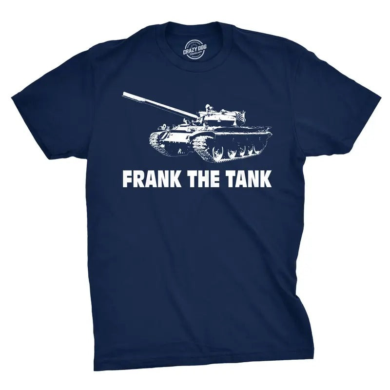 Frank The Tank T Shirt Army Funny Drinking Shirts Beer Joke Alcohol Humor Mens Funny T Shirts Cool Tees Soft Stylish Casual Menswear Beer Apparel for Men Funny Movie Short Sleeve Novelty Tees for Guys Navy