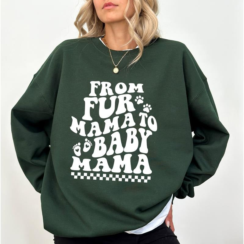 From Fur Mama To Baby Mama Sweatshirt, Expecting Mom Crewneck, Baby Announcement Long Sleeved Pullover, Gift For New Mom