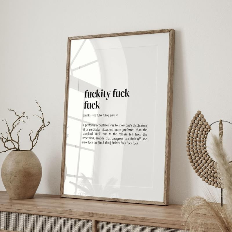 Fuckity Fuck Fuck Definition Print, Dictionary Poster, Quote Wall Art, Funny Fuck Art, Gift For Mom, Fuck Funny Gift Poster Prints No Frame, Gifts For Family Friends Wall Art, Wall Art Home Decor, Modern Wall Art, Gifts For Birthday Christmas Xmas