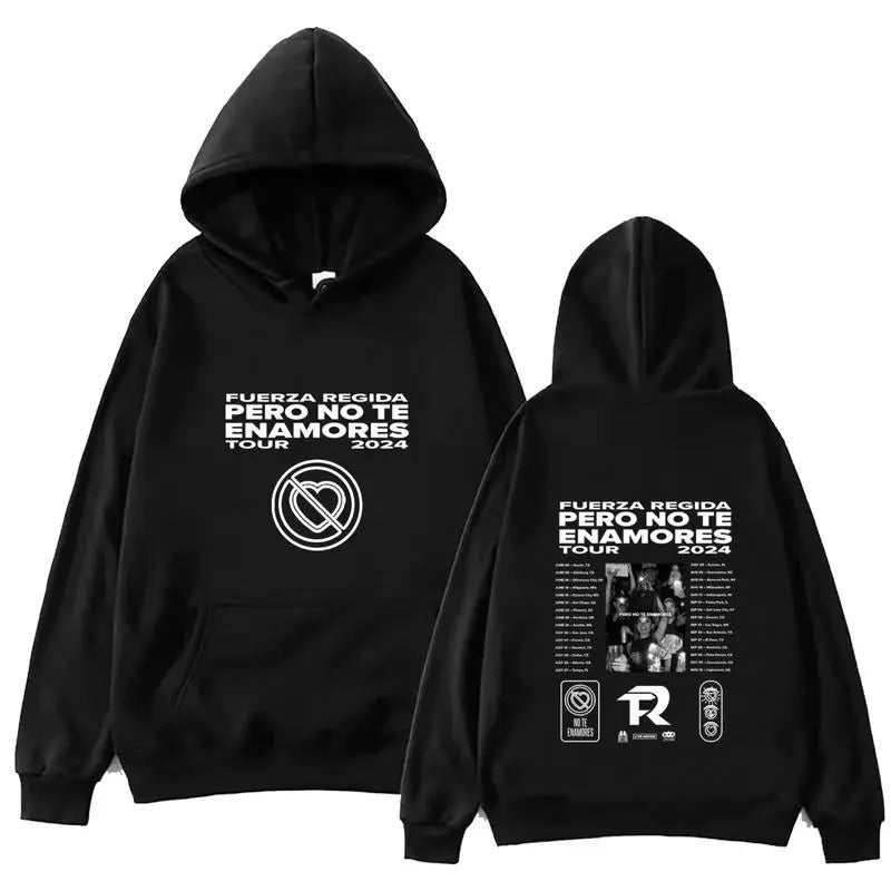 Fuerza Regida Pero No Te Enamores Tour 2024 Hoodie Merch World Tour 2024 Pullover Men Women Hooded Sweatshirt Hip Hop Streetwear Fashion Tour Music