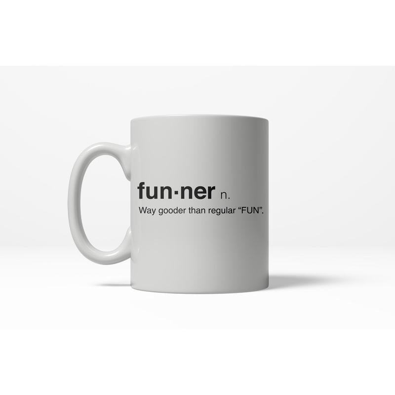 Funner Definition Funny Gooder Than Regular Fun Ceramic Coffee Drinking Mug 11oz Cup Funny Coffee Mugs Ceramic Printed Drinkware Cup
