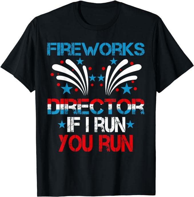 Funny 4th of July Shirts For Men, Funny Fireworks Director I Run You Run 4th Of July Men's T-Shirt Menswear Top Casual Cotton Basic Fashion