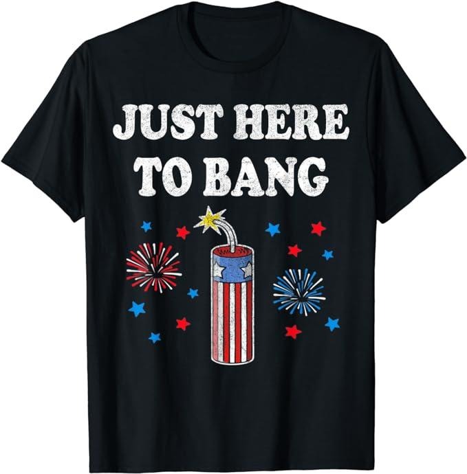 Funny 4th of July Shirts For Men, Funny Fourth of July 4th of July I'm Just Here To Bang T-Shirt Menswear Top Casual Cotton Fashion Basic