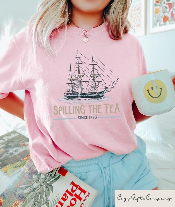 Funny 4th of July T Shirt Hoodie Sweater, Spilling the Tea Since 1773, Veterans Gifts, Patriotic Top, Independence Day Tees, American T-Shirt, USA T Shirt style 02