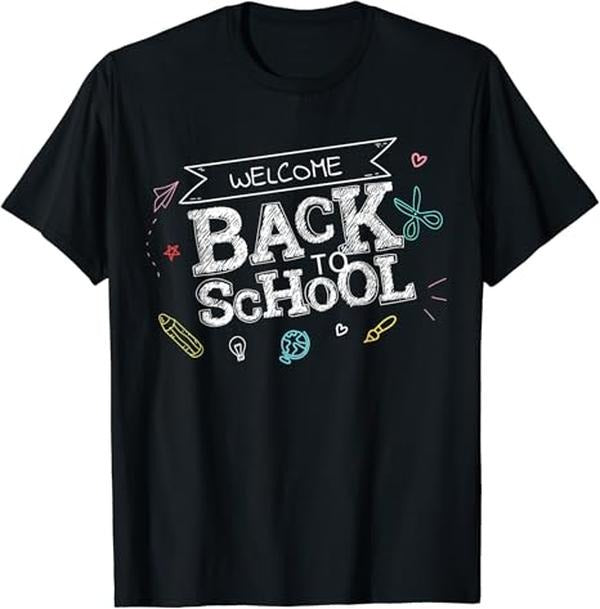 Funny Back To School Shirts, Welcome Back To School Funny Teacher Love Gift T-Shirt Cotton Fashion Casual Classic