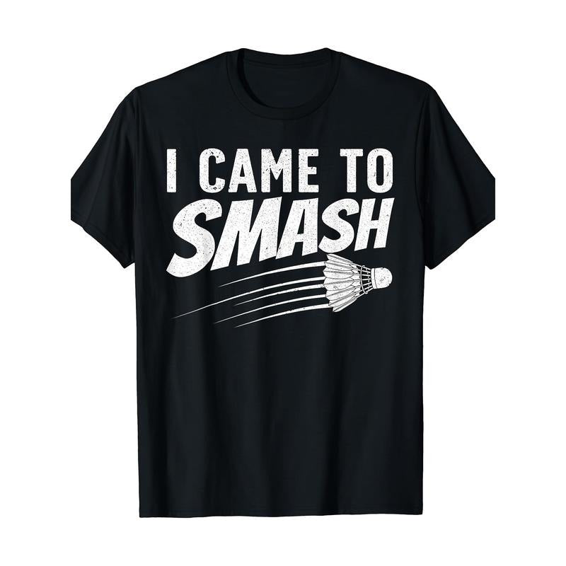 Funny Badminton Design For Men Women Badminton Players T-Shirt Made in USA