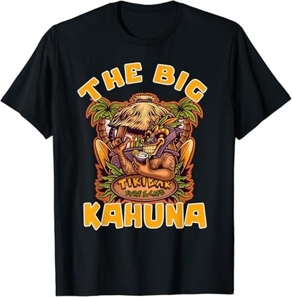 Funny Bar Shirts, The Big Kahuna Dad Hawaiian Beach Luau Tiki Bar T-Shirt Menswear Top - Funny Shirts For Night Out Casual Classic