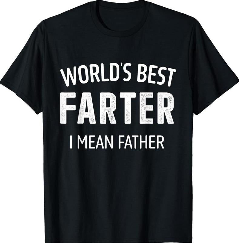 Funny Best Farter Mean Father T-shirt, Father's Day Shirt, Dad Shirt, Father's Day Gift, Father's Day Gift T-shirt, shirrt hot tiktok