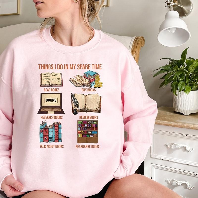 Funny Book Lover Shirt, Things I Do In My Spare Time Sweatshirt, Book Lover Gifts, Funny Reading Shirt, Book Shirt X9ML1