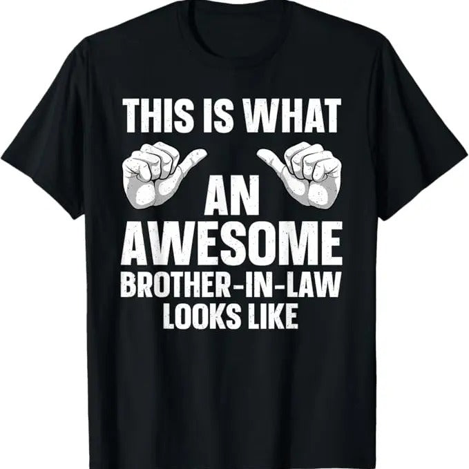 Funny Brother in Law Shirts, Gift For Brother, Brother In Law Design From Sister For Men Dad Brother In Law T-Shirt - Menswear Topstyle{n002}2